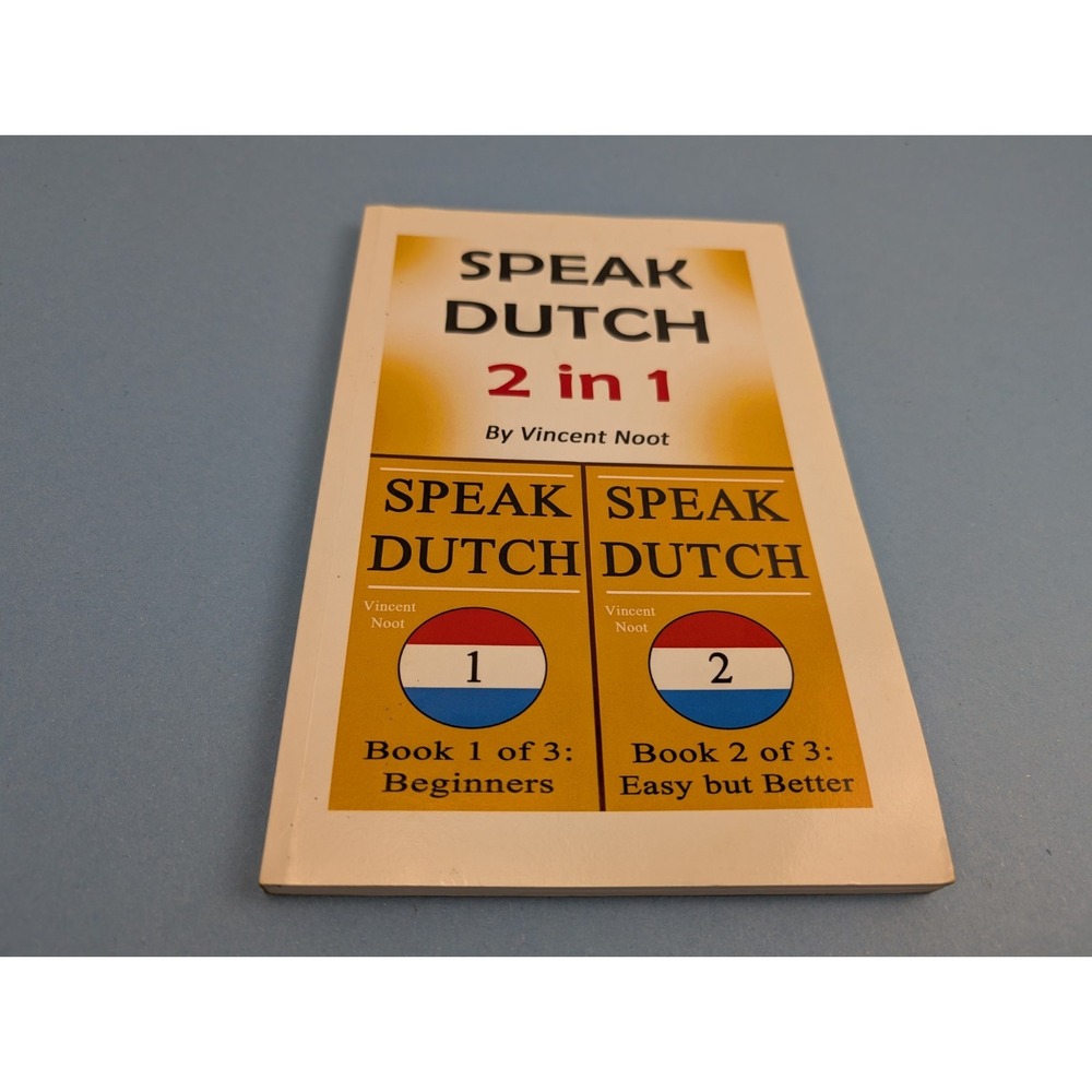 Speak Dutch 2 in 1 Book Vincent Noot Beginners Easy but Better Paperback